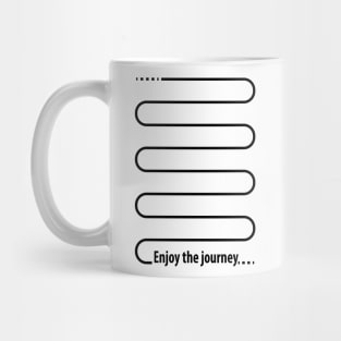 FUNNY Enjoy the journey Mug